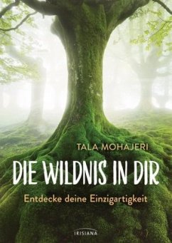 Die Wildnis in dir - Mohajeri, Tala