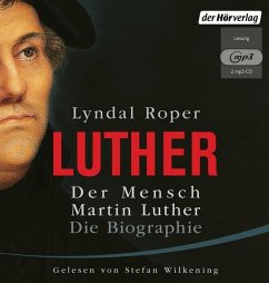 Luther - Der Mensch Martin Luther - Roper, Lyndal