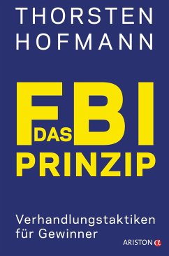 Das FBI-Prinzip - Hofmann, Thorsten