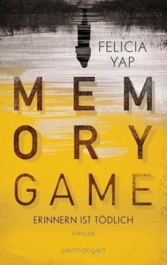 Memory Game - Erinnern ist tödlich - Yap, Felicia