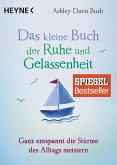 Das kleine Buch der Ruhe und Gelassenheit / Das kleine Buch Bd.2