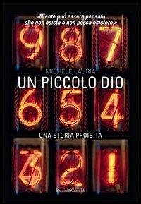 Un piccolo dio - Lauria, Michele