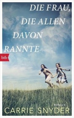 Die Frau, die allen davon rannte - Snyder, Carrie