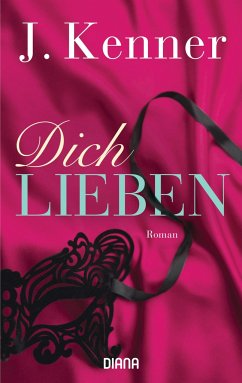 Dich lieben / Stark Bd.4 - Kenner, J.