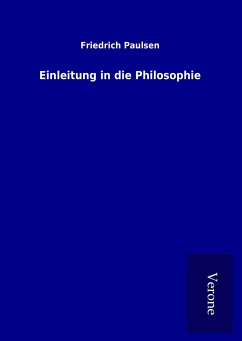 Einleitung in die Philosophie - Paulsen, Friedrich