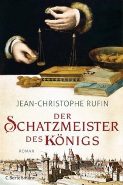 Der Schatzmeister des Königs - Rufin, Jean-Christophe