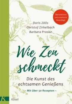 Wie Zen schmeckt - Zölls, Doris;Zirkelbach, Christof