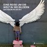 Eine Reise um die Welt in 365 Bildern - Bild 1