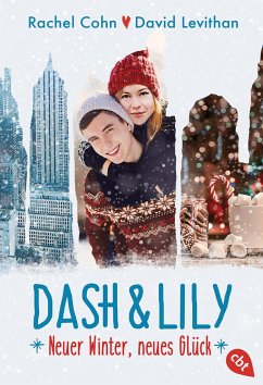 Neuer Winter, neues Glück / Dash & Lily Bd.2 - Cohn, Rachel;Levithan, David