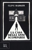 La casa degli anni scomparsi La casa degli anni scomparsi