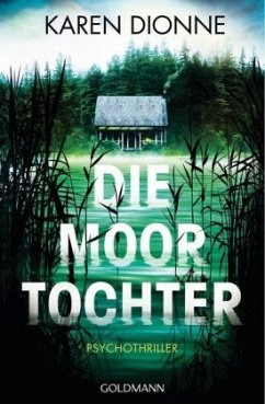 Die Moortochter (Restexemplar) - Dionne, Karen