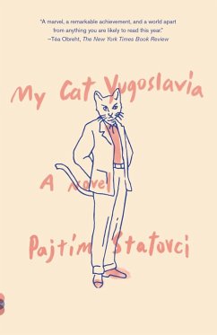 My Cat Yugoslavia (eBook, ePUB) - Statovci, Pajtim