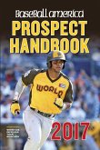 Baseball America 2017 Prospect Handbook Digital Edition (eBook, ePUB) Baseball America 2017 Prospect Handbook Digital Edition (eBook, ePUB)