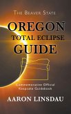Oregon Total Eclipse Guide (eBook, ePUB)