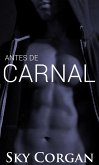 Antes de Carnal (eBook, ePUB)