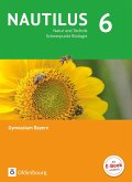 Nautilus - Ausgabe B für Gymnasien in Bayern 6. Jahrgangsstufe - Natur und Technik - Schwerpunkt Biologie