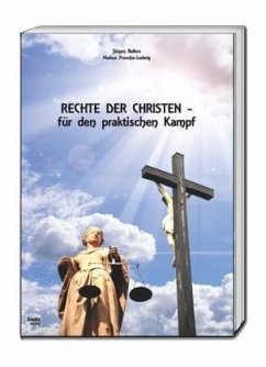 Rechte der Christen - für den praktischen Kampf - Bellers, Jürgen;Porsche-Ludwig, Markus