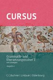 Cursus - Ausgabe A. Grammatik- und Übersetzungstrainer 2