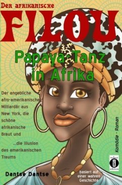 Der afrikanische FILOU - Papaya-Tanz in Afrika - Dantse, Dantse