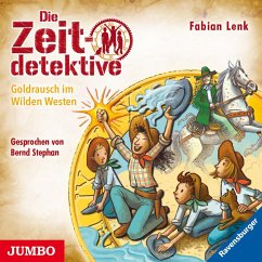 Goldrausch im Wilden Westen / Die Zeitdetektive Bd.37 (1 Audio-CD) - Lenk, Fabian