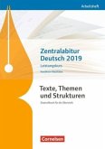 Zentralabitur Deutsch Nordrhein-Westfalen 2019 - Leistungskurs / Texte, Themen und Strukturen, Arbeitshefte