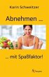 Abnehmen . . . mit Spaßfaktor! - Bild 1