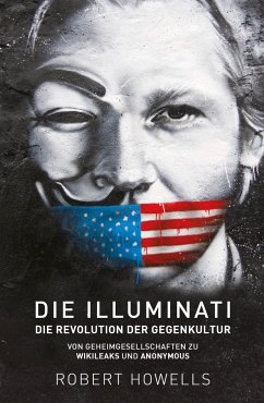 Die Illuminati: Die Revolution der Gegenkultur - Howells, Robert