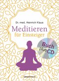 Meditieren für Einsteiger + Meditations-CD