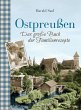 Ostpreußen - Das große Buch der... - Bild 1