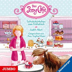 Schokotörtchen zum Frühstück / Das Pony-Café Bd.1 (1 Audio-CD) - Allert, Judith