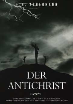 Der Antichrist - Achermann, Franz Heinrich