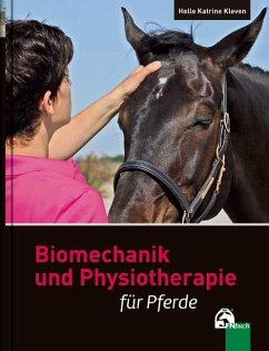 Biomechanik und Physiotherapie für Pferde - Kleven, Helle K.