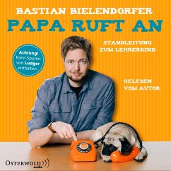 Papa ruft an - Bielendorfer, Bastian