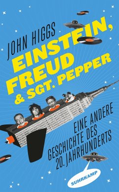 Einstein, Freud und Sgt. Pepper - Higgs, John