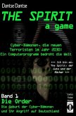 THE SPIRIT - a game. Cyber-Dämonen, die neuen Terroristen im Jahr...