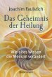 Das Geheimnis der Heilung - Bild 1