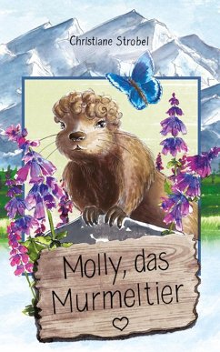 Molly, das Murmeltier (eBook, ePUB) - Strobel, Christiane