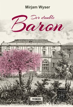 Der dunkle Baron (eBook, ePUB) - Wyser, Mirjam