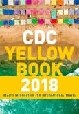 CDC Yellow Book 2018: Health Information for International Travel (eBook, ePUB)