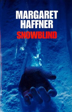 Snowblind (eBook, ePUB) - Haffner, Margaret