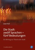 Die Stadt: zwölf Sprachen – fünf Bedeutungen (eBook, PDF)