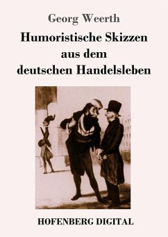 Cover Humoristische Skizzen aus dem deutschen Handelsleben (eBook, ePUB)