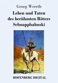 Leben und Taten des berühmten Ritters Schnapphahnski (eBook, ePUB) Leben und Taten des berühmten Ritters Schnapphahnski (eBook, ePUB)