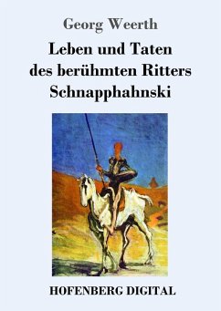 Cover Leben und Taten des berühmten Ritters Schnapphahnski (eBook, ePUB)