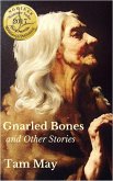 Gnarled Bones and Other Stories (eBook, ePUB)