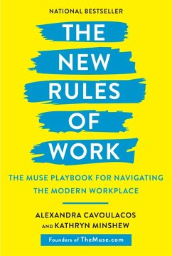 The New Rules of Work (eBook, ePUB) - Cavoulacos, Alexandra; Minshew, Kathryn