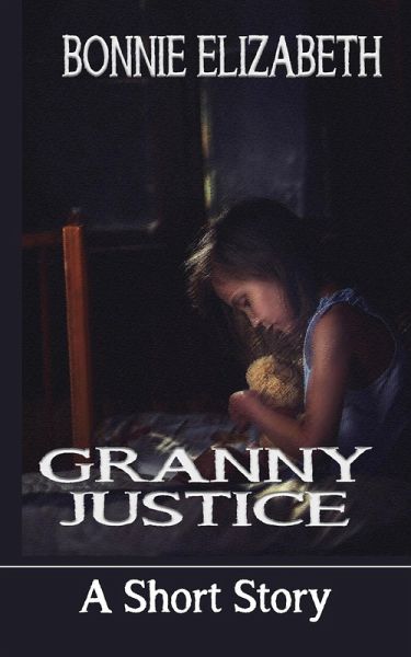 Granny Justice (eBook, ePUB) Granny Justice (eBook, ePUB)