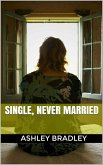 Single, Never Married (eBook, ePUB)
