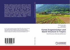 Forest Fragmentation and Stand Structure in Tropics - Yadav, Dhiraj Kumar;Ghosh, Lekha;Jhariya, Manoj Kumar