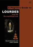 A Pilgrim's Guide to Lourdes (eBook, ePUB)